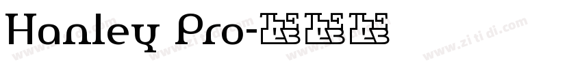 Hanley Pro字体转换